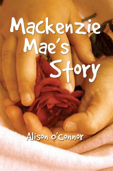 Mackenzie Mae’S Story(Kobo/電子書)