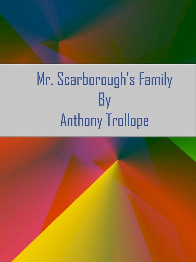  Mr. Scarborough's Family(Kobo/電子書)