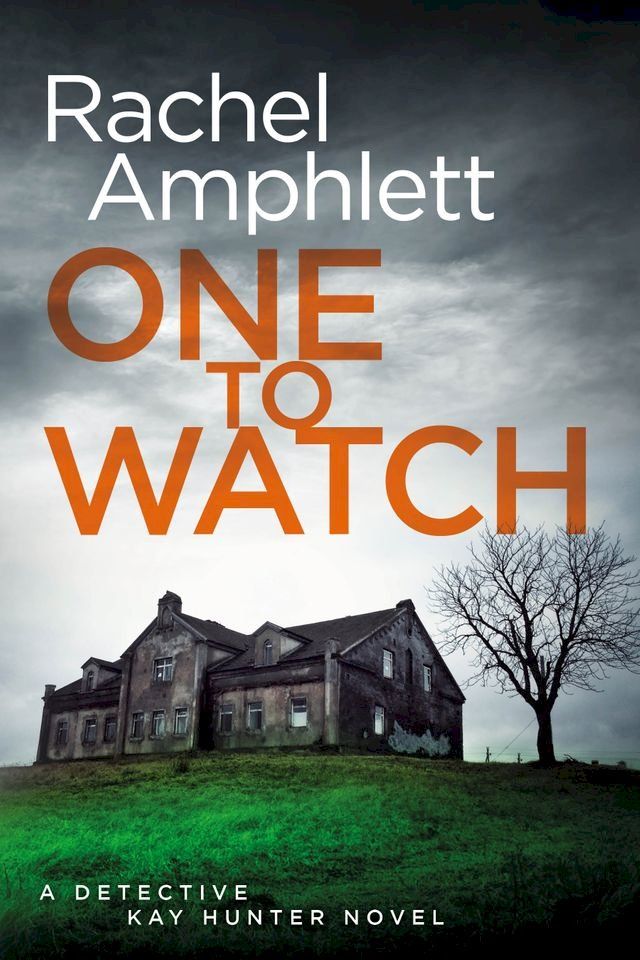  One to Watch (Detective Kay Hunter crime thriller series, Book 3)(Kobo/電子書)