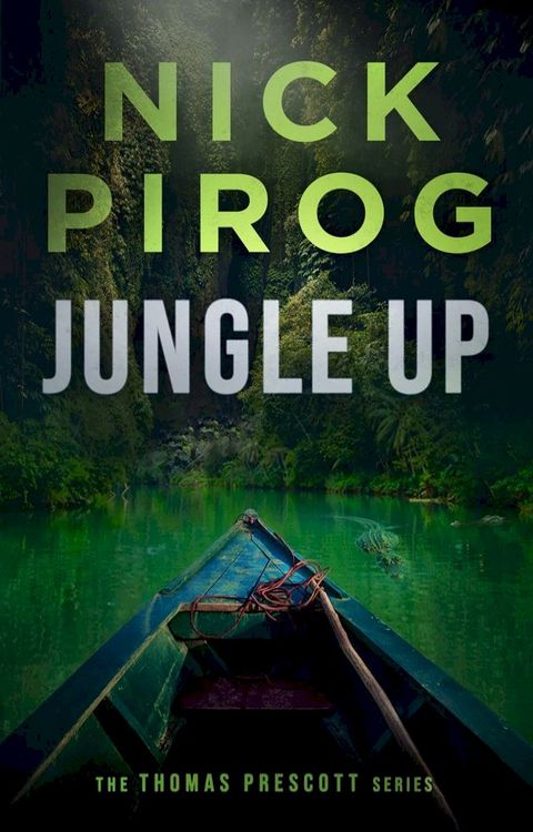 Jungle Up (Thomas Prescott 5)(Kobo/電子書)