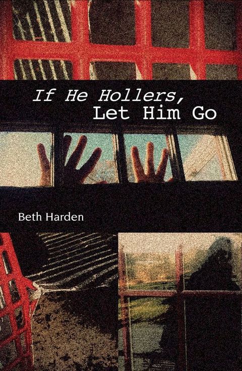 If He Hollers, Let Him Go(Kobo/電子書)