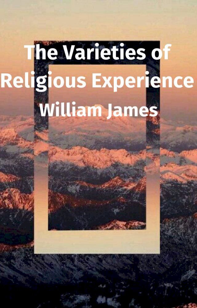  The Varieties of Religious Experience(Kobo/電子書)