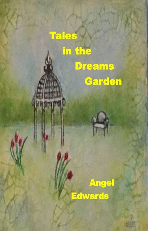 Tales in the Dreams Garden(Kobo/電子書)