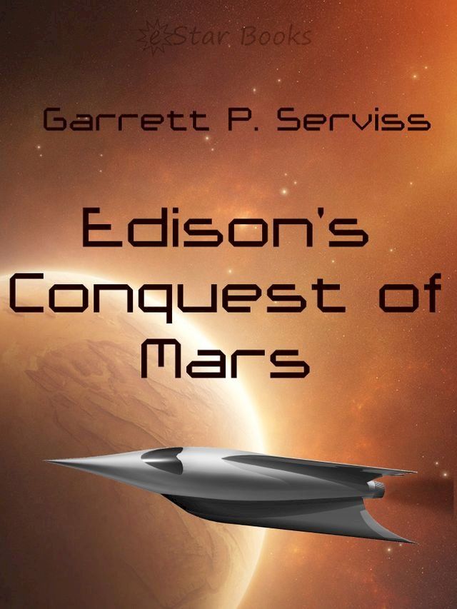  Edison's Conquest of Mars(Kobo/電子書)