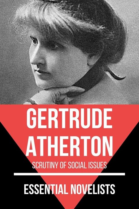 Essential Novelists - Gertrude Atherton(Kobo/電子書)