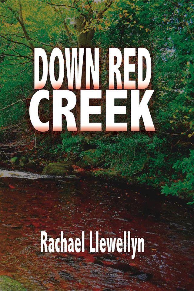  Down Red Creek(Kobo/電子書)