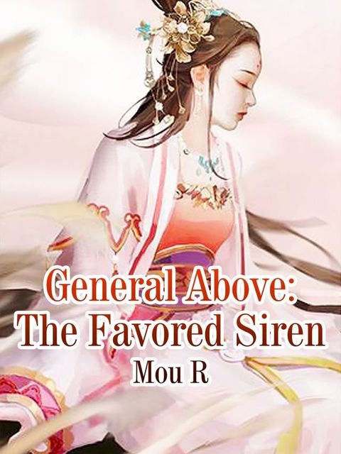 General Above: The Favored Siren(Kobo/電子書)