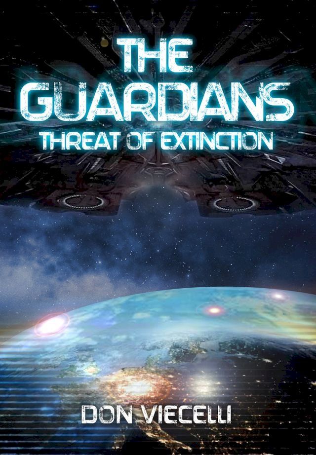  The Guardians: Threat Of Extinction(Kobo/電子書)