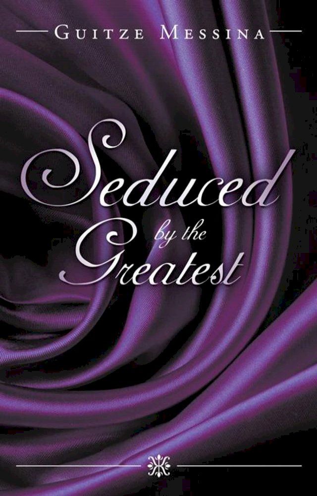  Seduced by the Greatest(Kobo/電子書)