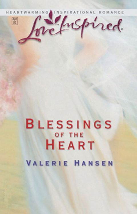 Blessings of The Heart (Mills & Boon Love Inspired)(Kobo/電子書)