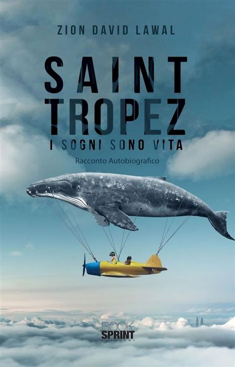 Saint Tropez - I sogni sono vita(Kobo/電子書)