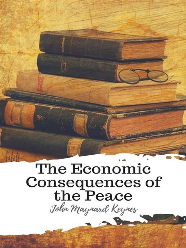  The Economic Consequences of the Peace(Kobo/電子書)