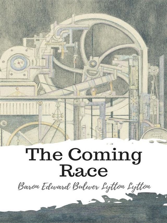  The Coming Race(Kobo/電子書)