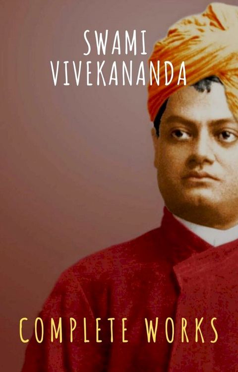 Complete Works of Swami Vivekananda(Kobo/電子書)