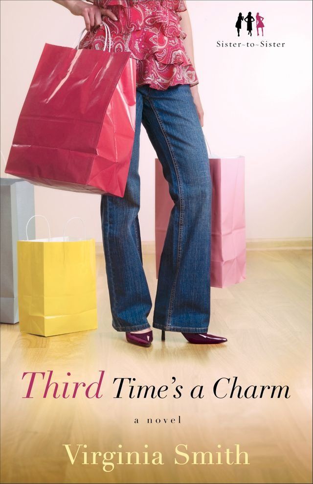  Third Time's a Charm (Sister-to-Sister Book #3): A Novel(Kobo/電子書)