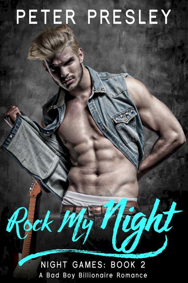  Rock My Night: A Bad Boy Rock Star Romance(Kobo/電子書)