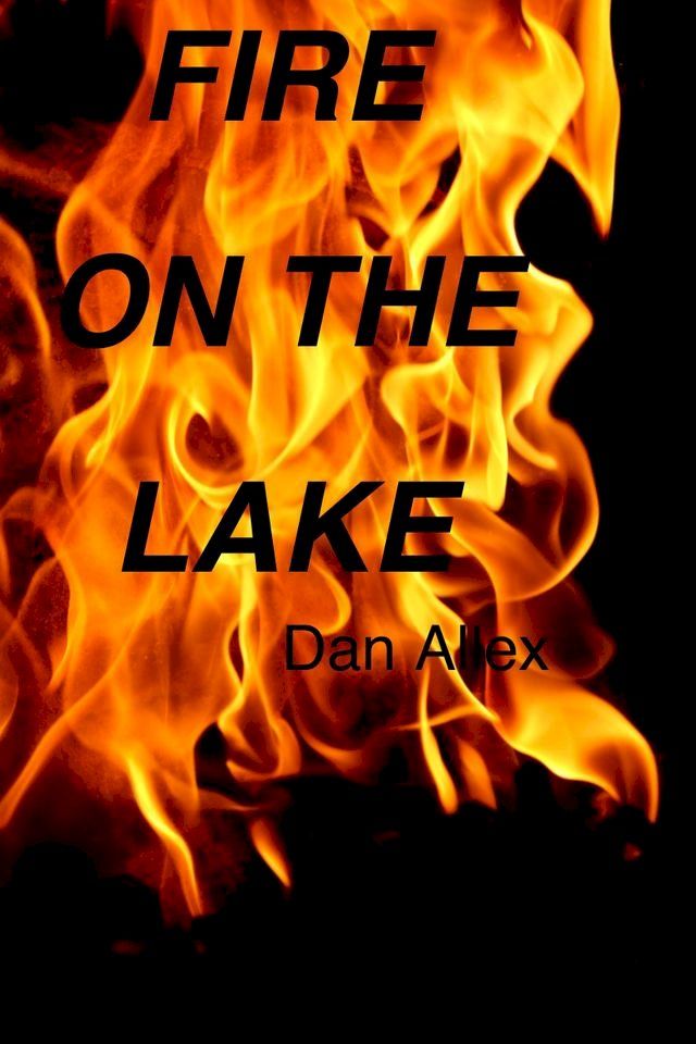  Fire On The Lake(Kobo/電子書)