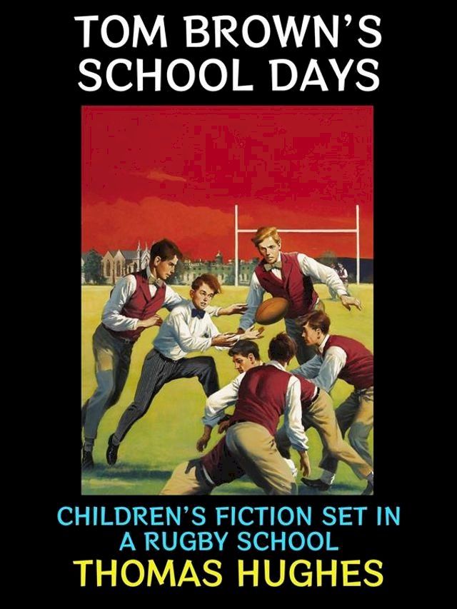  Tom Brown's School Days(Kobo/電子書)