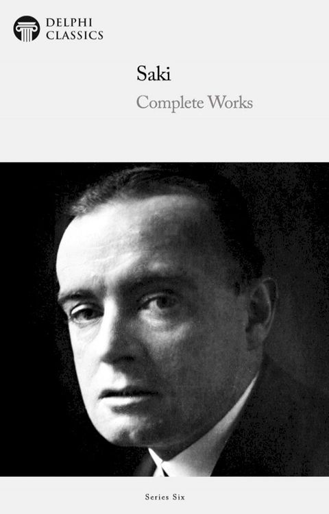 Complete Works of Saki (Delphi Classics)(Kobo/電子書)