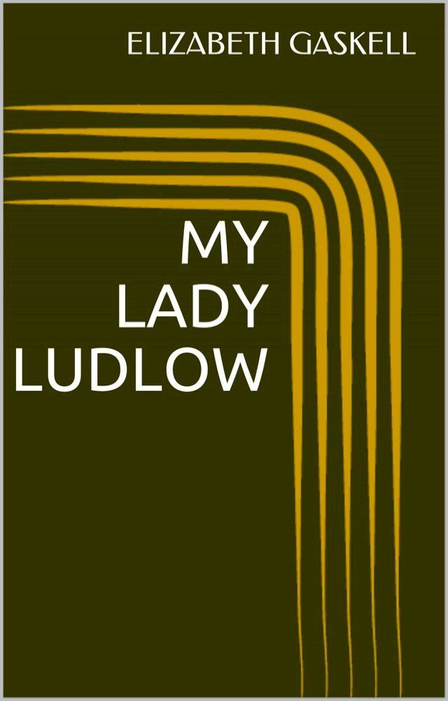  My Lady Ludlow(Kobo/電子書)