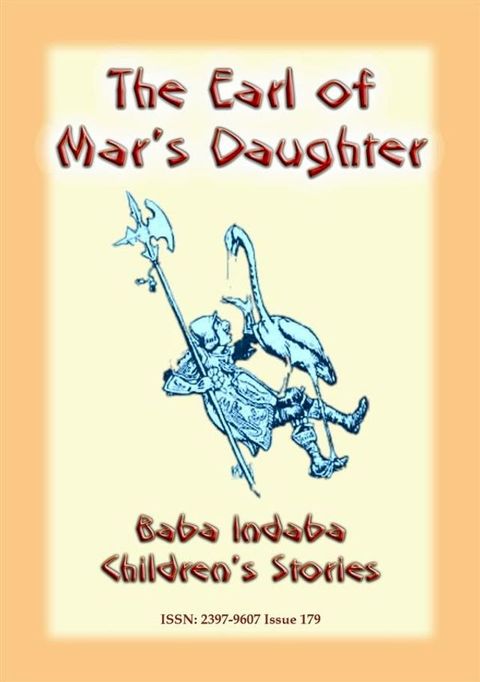 THE EARL OF MAR'S DAUGHTER - an Olde English Children’s Story(Kobo/電子書)