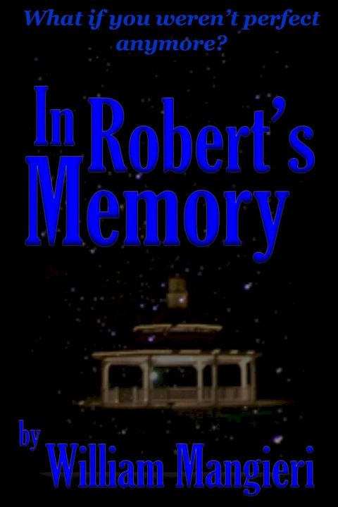 In Robert's Memory(Kobo/電子書)