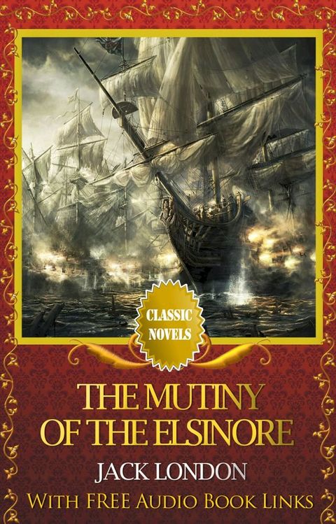 THE MUTINY OF THE ELSINORE Popular Classic Literature(Kobo/電子書)