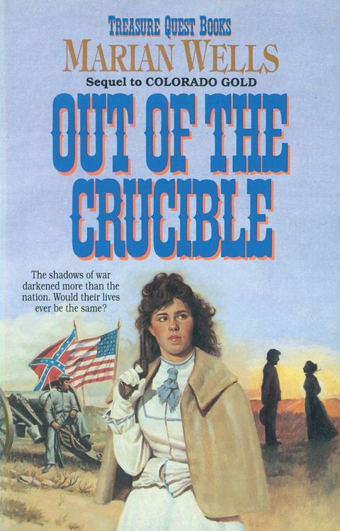 Out of the Crucible (Treasure Quest Book #2)(Kobo/電子書)