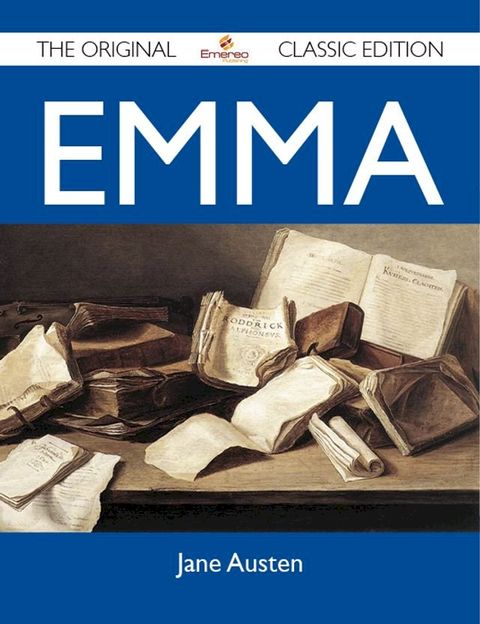 Emma - The Original Classic Edition(Kobo/電子書)
