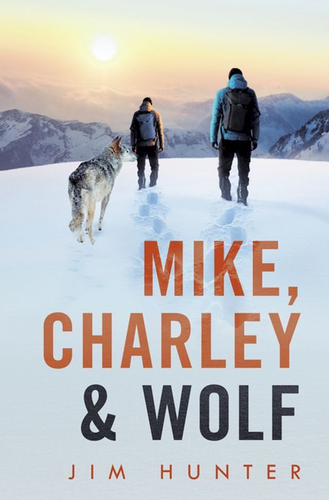  Mike, Charley & Wolf(Kobo/電子書)