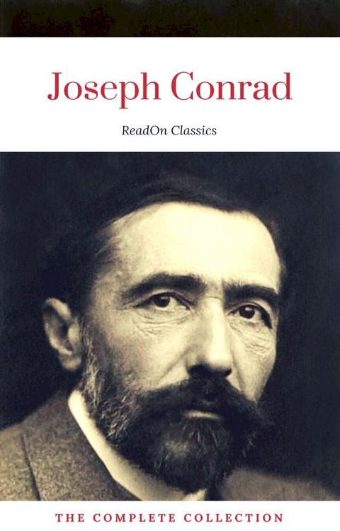 Joseph Conrad: The Complete Collection (ReadOn Classics)(Kobo/電子書)