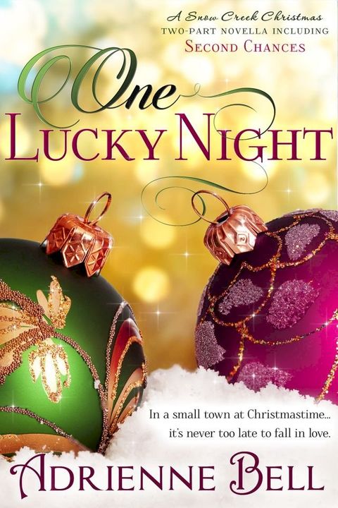 One Lucky Night (A Snow Creek Christmas Novella)(Kobo/電子書)