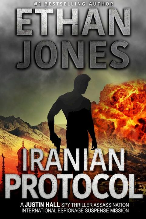 Iranian Protocol: A Justin Hall Spy Thriller(Kobo/電子書)