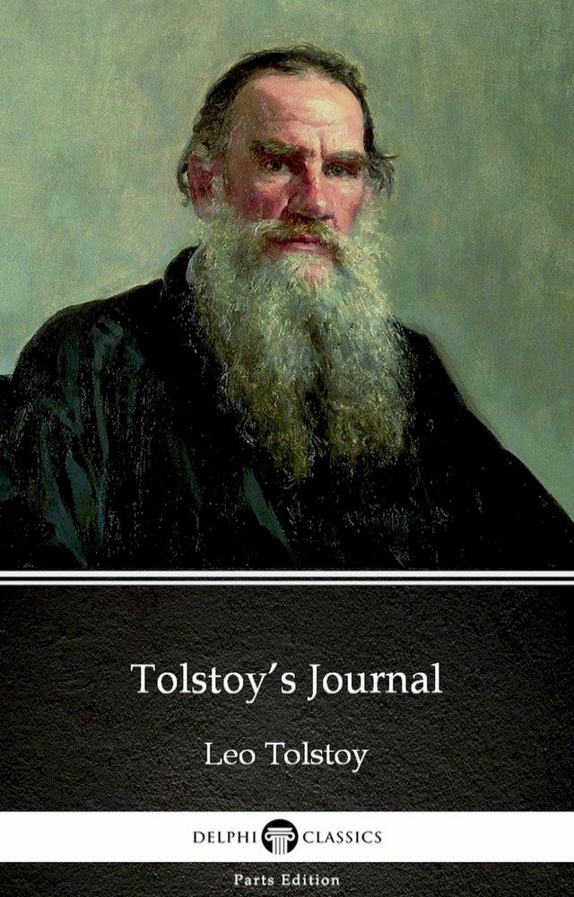  Tolstoy’s Journal by Leo Tolstoy (Illustrated)(Kobo/電子書)