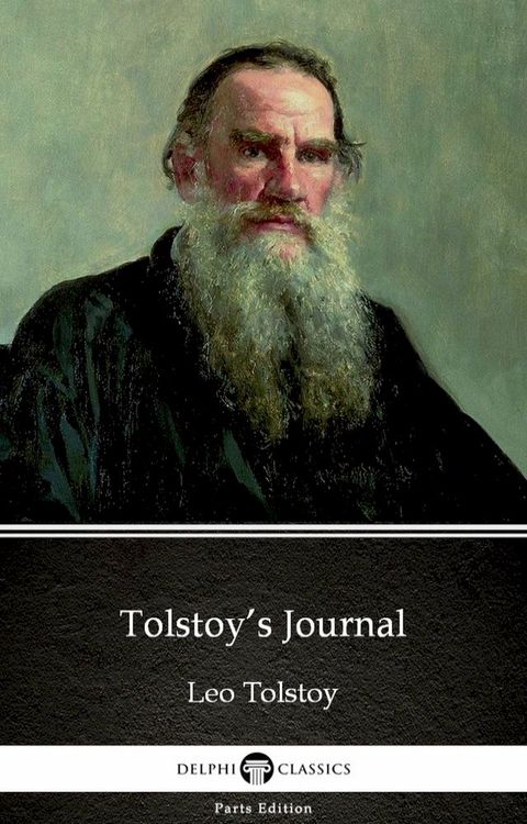 Tolstoy’s Journal by Leo Tolstoy (Illustrated)(Kobo/電子書)