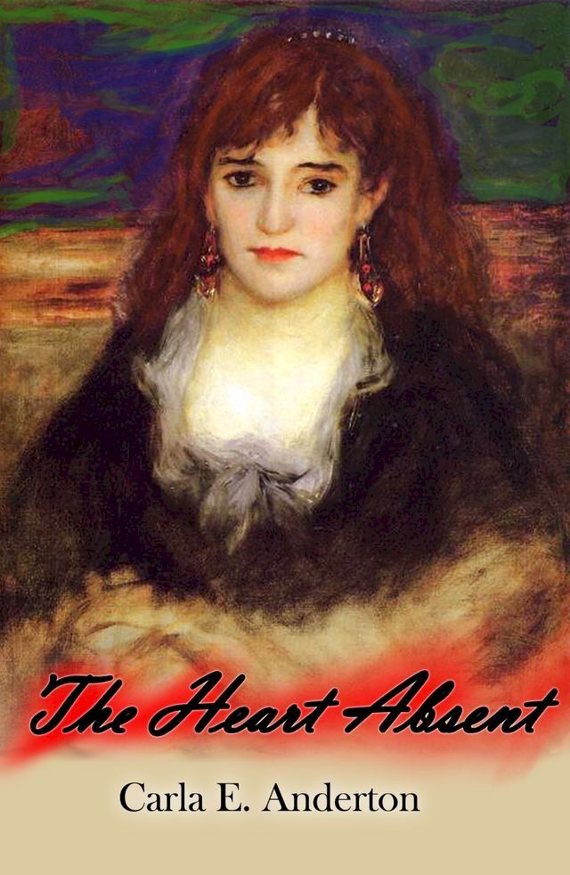  The Heart Absent(Kobo/電子書)