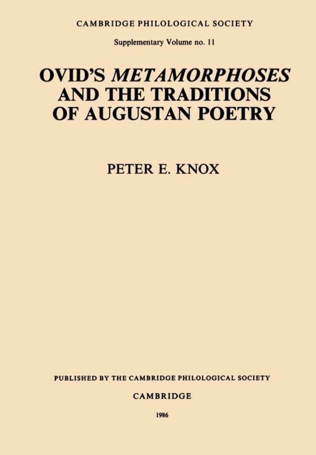  Ovid's Metamorphoses and the Traditions of Augustan Poetry(Kobo/電子書)