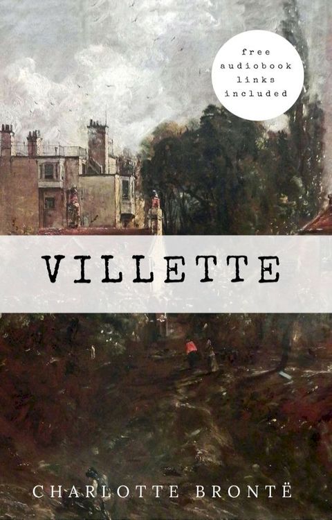 Charlotte Bront&euml;: Villette(Kobo/電子書)