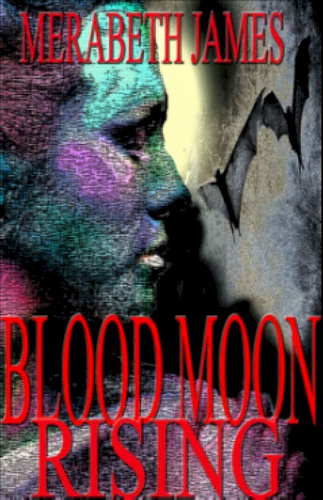  Blood Moon Rising (A Ravynne Sisters Paranormal Thriller Book 11)(Kobo/電子書)