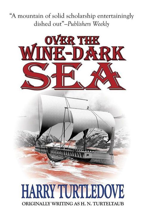 Over the Wine-Dark Sea(Kobo/電子書)