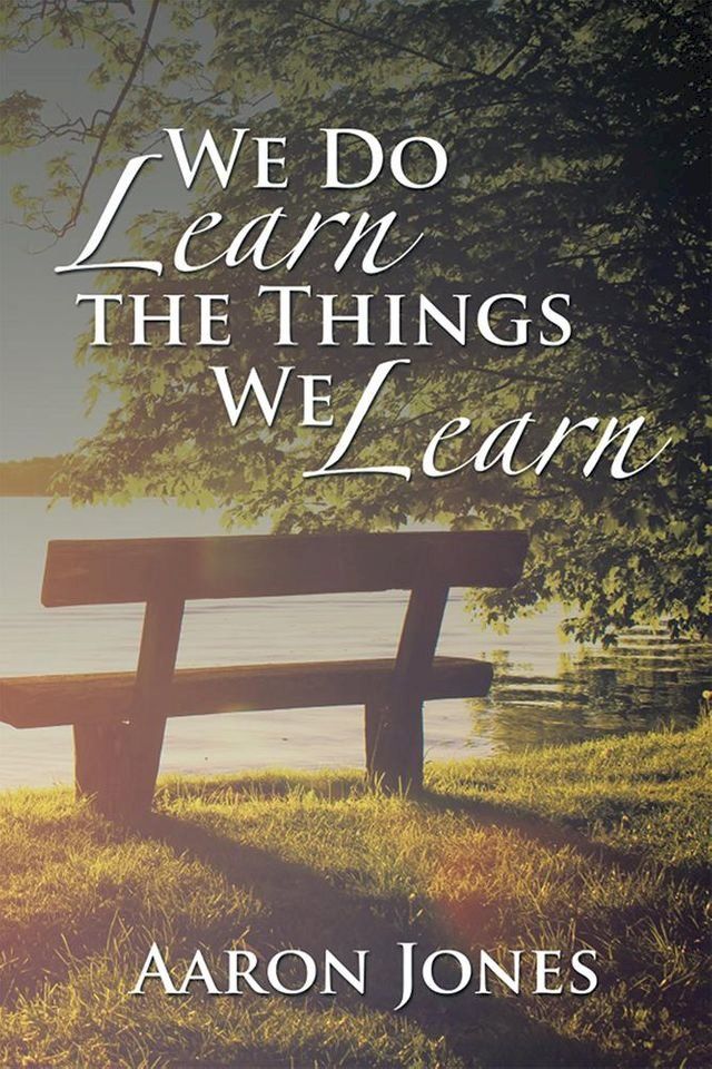  We Do Learn the Things We Learn(Kobo/電子書)