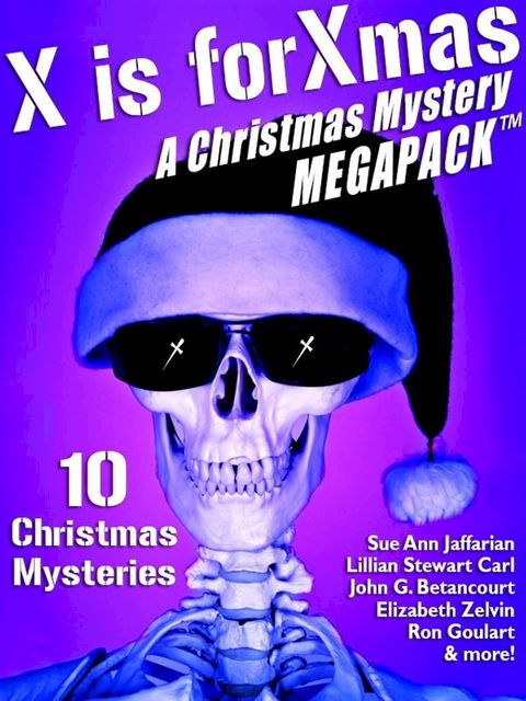 X is for Xmas: A Christmas Mystery MEGAPACK (Kobo/電子書)