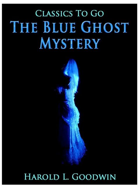 The Blue Ghost Mystery(Kobo/電子書)