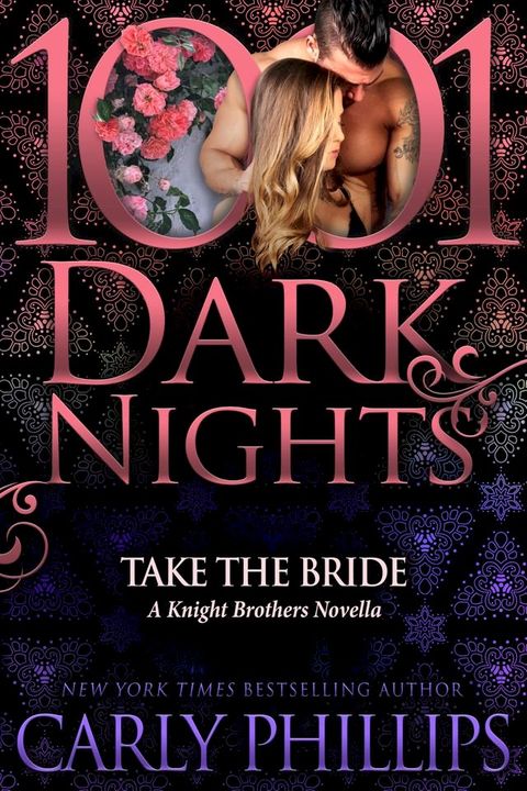 Take the Bride: A Knight Brothers Novella(Kobo/電子書)