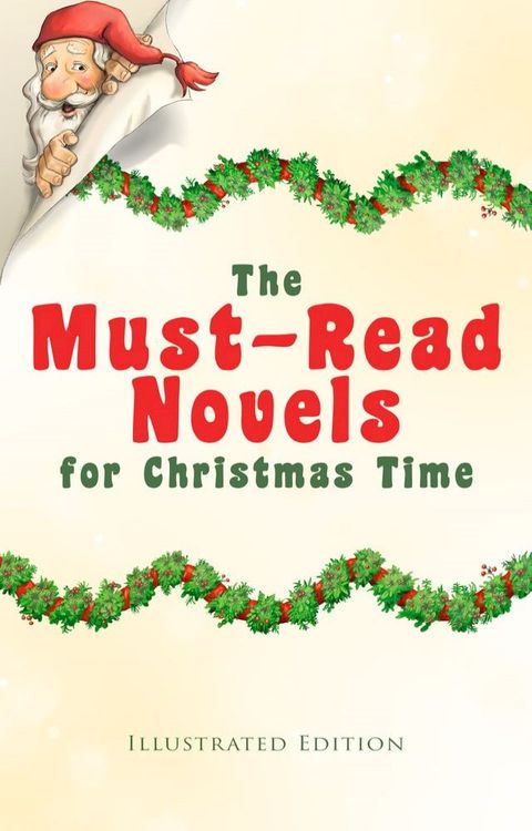 The Must-Read Novels for Christmas Time (Illustrated Edition)(Kobo/電子書)