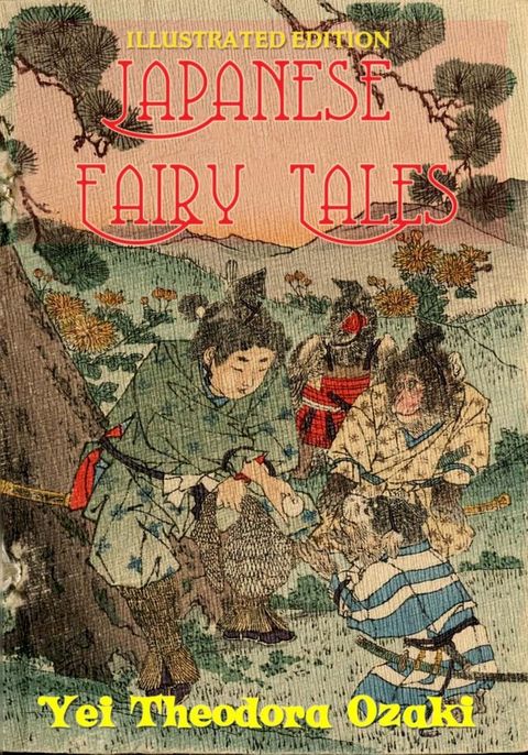 Japanese Fairy Tales: Illustrated Edition (Free Audio Book Download)(Kobo/電子書)