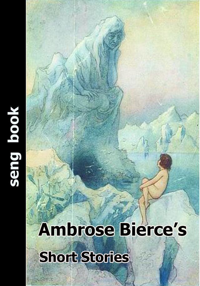  Ambrose Bierce’s Short Stories(Kobo/電子書)