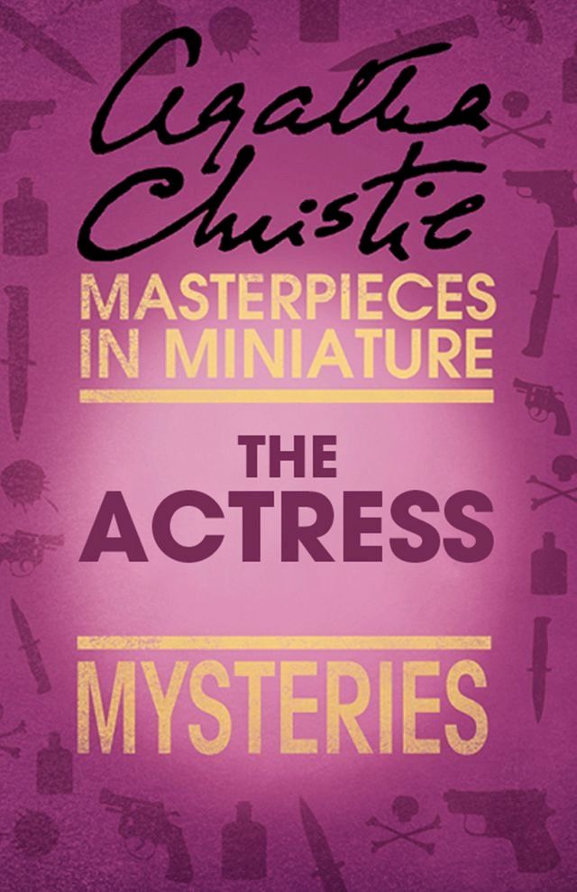  The Actress: An Agatha Christie Short Story(Kobo/電子書)