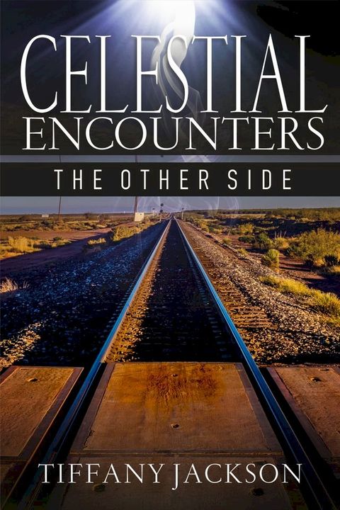 Celestial Encounters: The Other Side(Kobo/電子書)