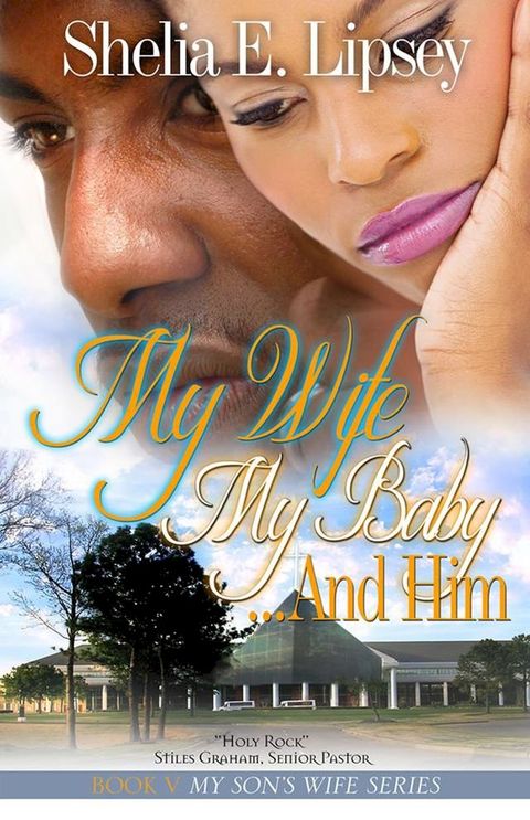 My Wife My Baby...And Him(Kobo/電子書)